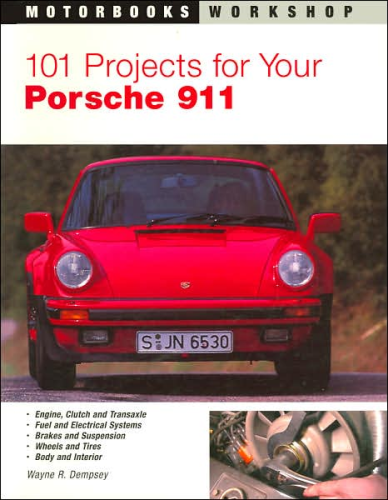 101 Projects for Your Porsche 911 Book 1965-89